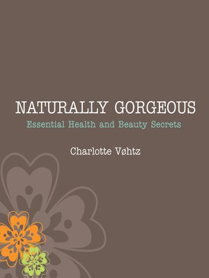 cover image of Naturally Gorgeous